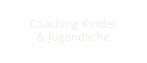 Coaching Kinder & Jugendliche
